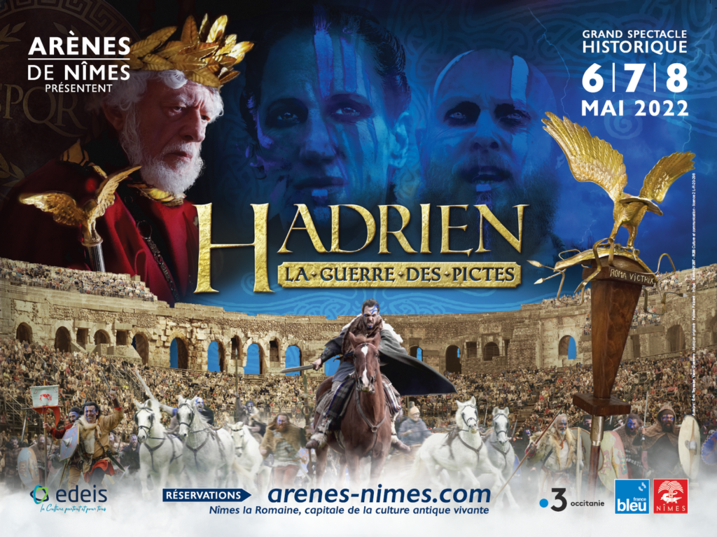 Poster of Hadrien War with the Picts in Nimes May 2022